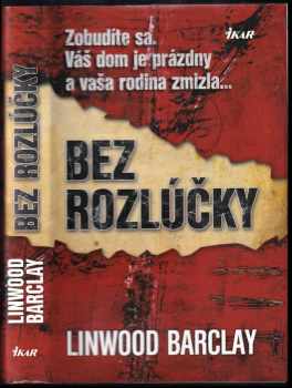 Linwood Barclay: Bez rozlúčky