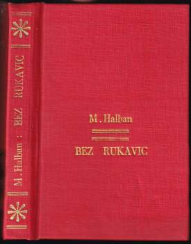 Gustav Bernau: Bez rukavic