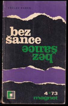 Václav Baner: Bez šance
