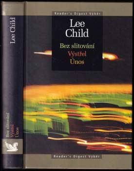 Bez slitování + Výstřel + Únos