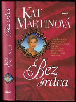 Kat Martin: Bez srdca