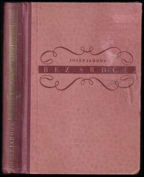 Josef Jahoda: Bez srdce