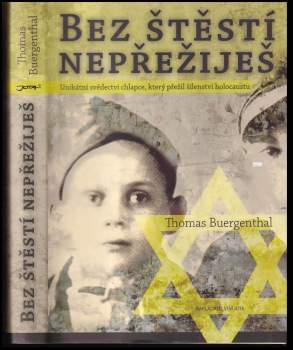 Thomas Buergenthal: Bez štěstí nepřežiješ