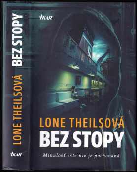 Bez stopy : minulosť ešte nie je pochovaná