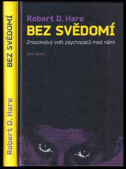 Robert D Hare: Bez svědomí