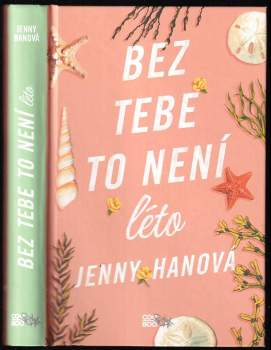 Jenny Han: Bez tebe to není léto