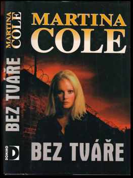 Martina Cole: Bez tváře