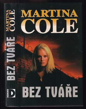 Bez tváře - Martina Cole (2002, Domino) - ID: 820244