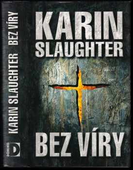 Karin Slaughter: Bez víry