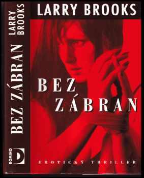 Bez zábran : [erotický thriller]