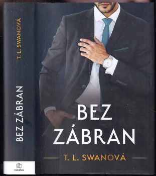 T. L Swan: Bez zábran