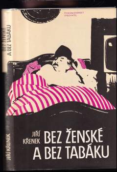 Bez ženské a bez tabáku