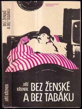 Bez ženské a bez tabáku
