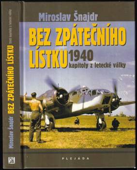 Miroslav Šnajdr: Bez zpátečního lístku