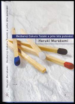 Haruki Murakami: Bezbarvý Cukuru Tazaki a jeho léta putování