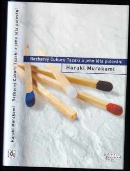 Bezbarvý Cukuru Tazaki a jeho léta putování - Haruki Murakami (2015, Odeon) - ID: 669655