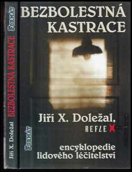 Jiří X Doležal: Bezbolestná kastrace