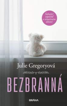 Julie Gregory: Bezbranná