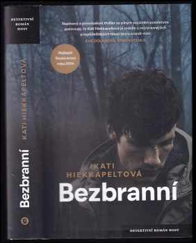 Kati Hiekkapelto: Bezbranní