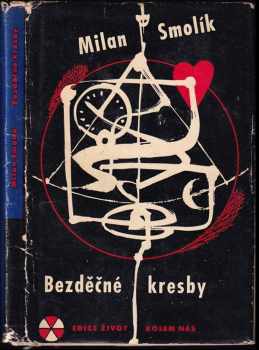 Bezděčné kresby - Milan Smolík (1962, Československý spisovatel) - ID: 659062