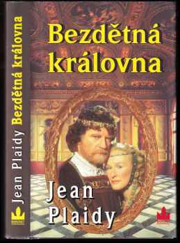 Jean Plaidy: Bezdětná královna