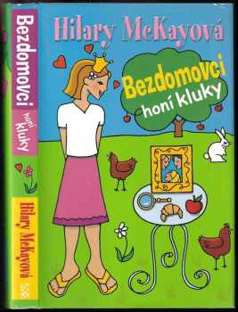 Hilary McKay: Bezdomovci honí kluky