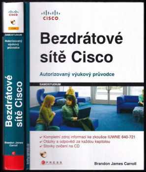 Brandon Carroll: Bezdrátové sítě Cisco : autorizovaný výukový průvodce
