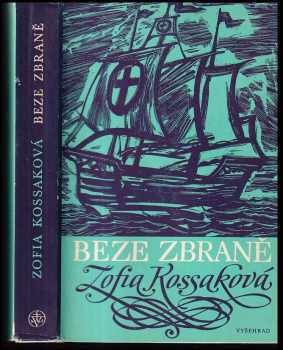 Zofia Kossak: Beze zbraně