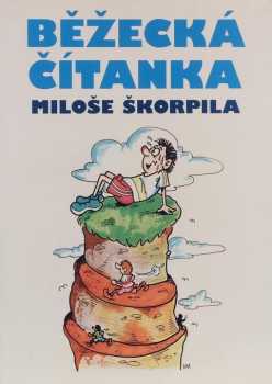 Miloš Škorpil: Běžecká čítanka Miloše Škorpila