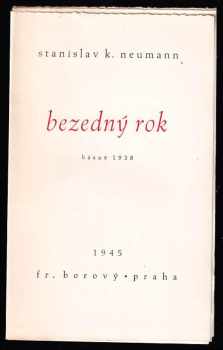 Stanislav Kostka Neumann: Bezedný rok - Básně 1938