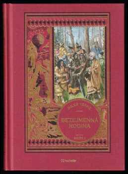 Jules Verne: Bezejmenná rodina - svazek 1 a 2 - KOMPLET