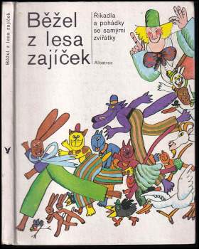 Oldřich Sirovátka: Běžel z lesa zajíček