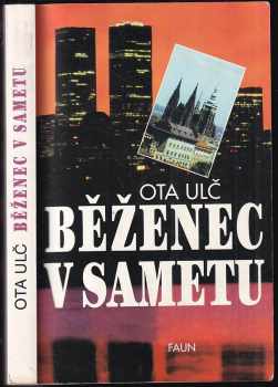 Ota Ulč: Běženec v sametu