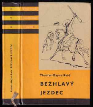 Bezhlavý jezdec - Mayne-Reid (1958, Státní nakladatelství dětské knihy) - ID: 732242