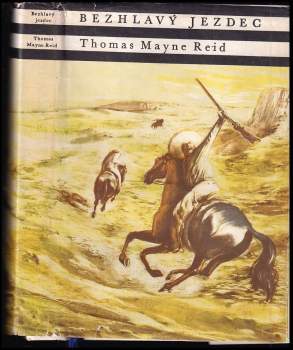Mayne-Reid: Bezhlavý jezdec