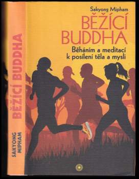 Sakyong Mipham: Běžící Buddha