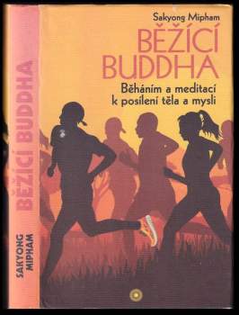 Sakyong Mipham: Běžící Buddha