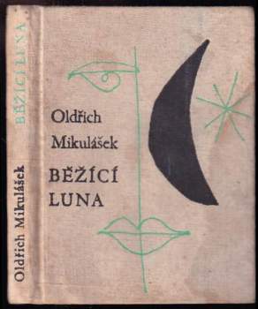 Oldřich Mikulášek: Běžící luna