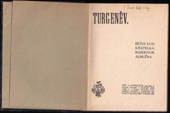 Ivan Sergejevič Turgenev: Běžin luh ; Křepelka ; Rozhovor ; Almužna