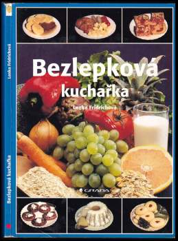 Lenka Fridrichová: Bezlepková kuchařka