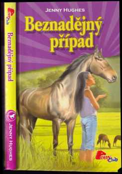 Jenny Hughes: Beznadějný případ