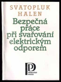 Bezpečná práce při svařování elektrickým odporem