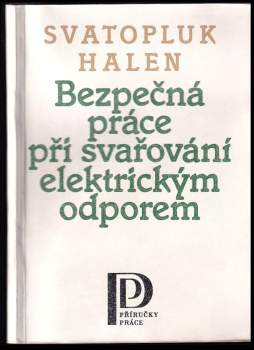 Bezpečná práce při svařování elektrickým odporem