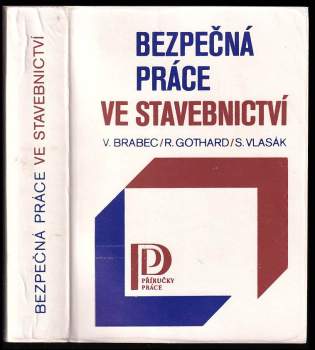 Bezpečná práce ve stavebnictví