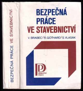 Bezpečná práce ve stavebnictví