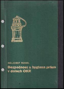 Bezpečnost a hygiena práce v dolech OKR