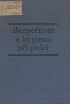 Bezpečnost a hygiena při práci