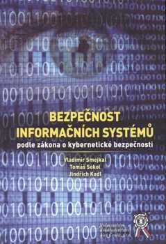 Bezpečnost informačních systémů podle zákona o kybernetické bezpečnosti