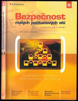 Jaroslav Horák: Bezpečnost malých počítačových sítí