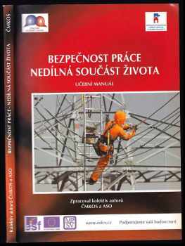 Bezpečnost práce - nedílná součást života